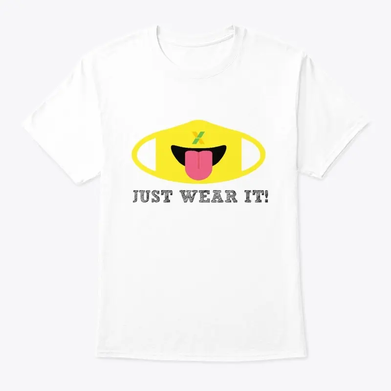 Just Wear It T-Shirt (Dark Text)