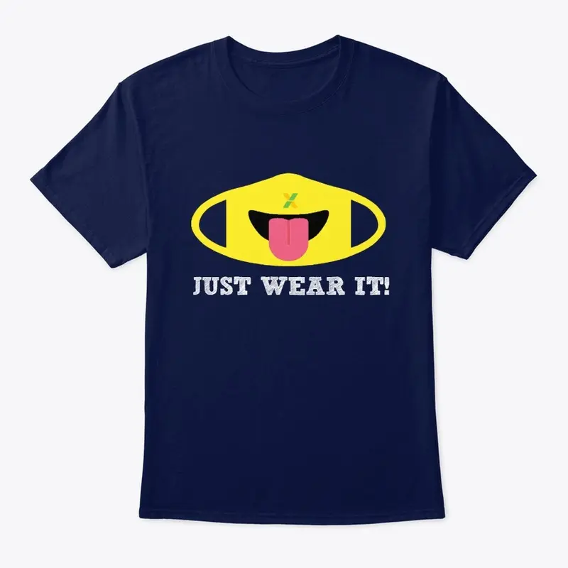 Just Wear It T-Shirt (Light Text)