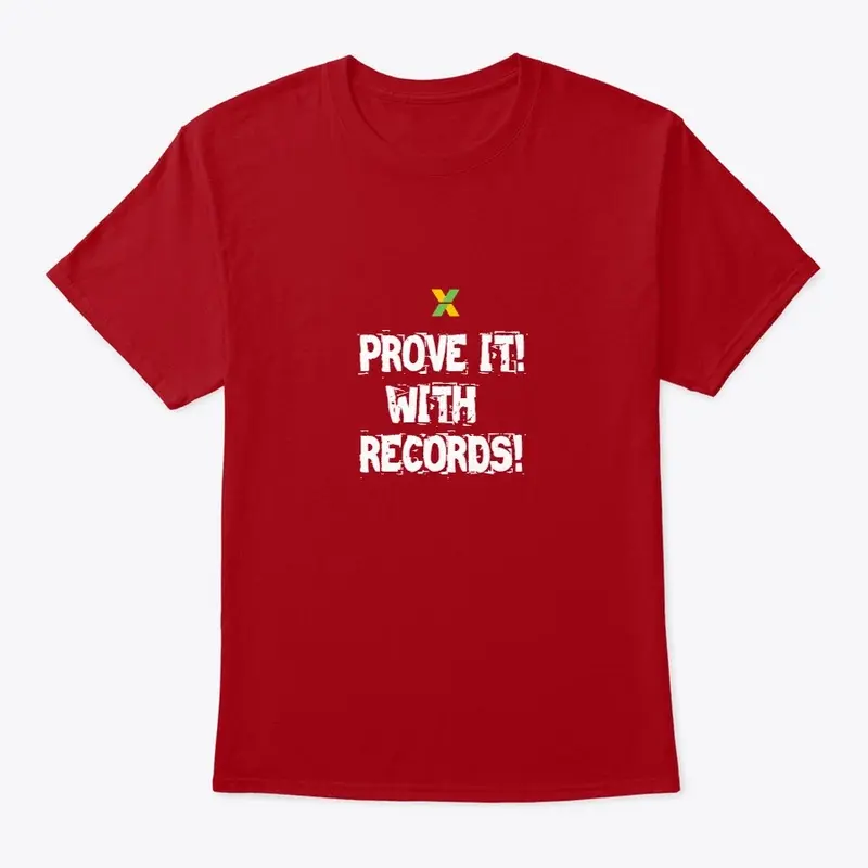 Prove It! T-Shirt